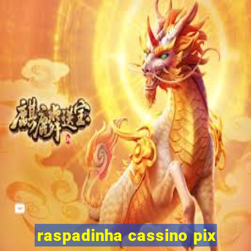 raspadinha cassino pix